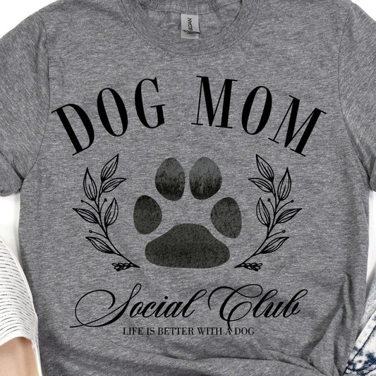 Dog Mom Social Club Tee