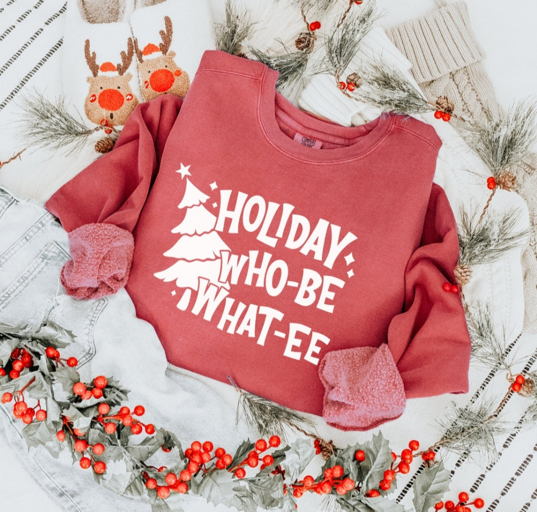 Holiday Who-be What-ee Comfort Colors Crewneck