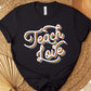 Teach Love (Rainbow) Tee