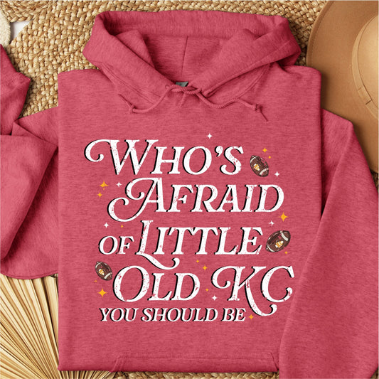 Who's Afraid of Little Old KC? You Should Be Taylor Swift Kansas City Chiefs Inspired Hoodie