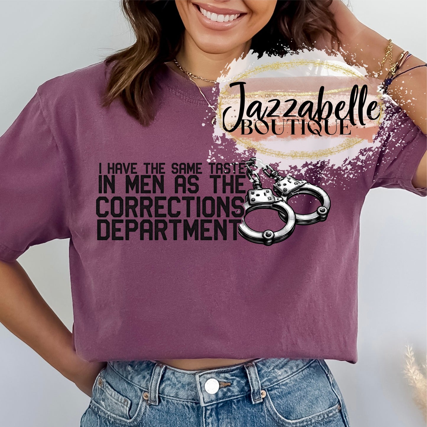 Same Taste in Men as the Corrections Department *Comfort Colors* Tee