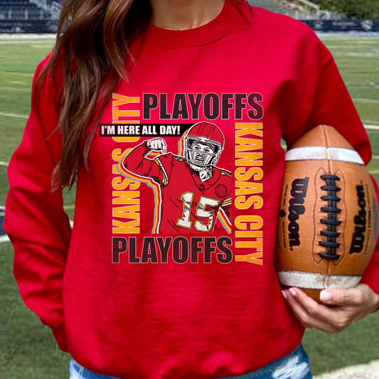 Mahomes "I'm Here All Day" Playoffs Kansas City Chiefs Crewneck