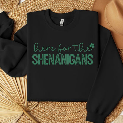 Here for the Shenanigans Shirt