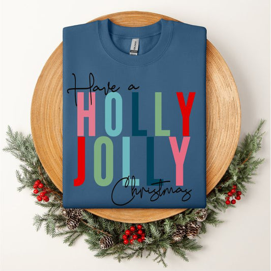 Have a Holly Jolly Christmas Crewneck