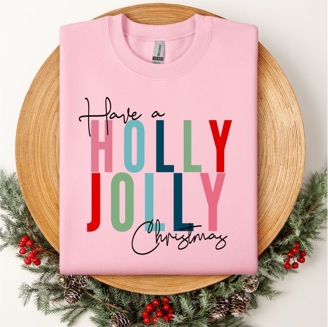 Have a Holly Jolly Christmas Crewneck Sweatshirt