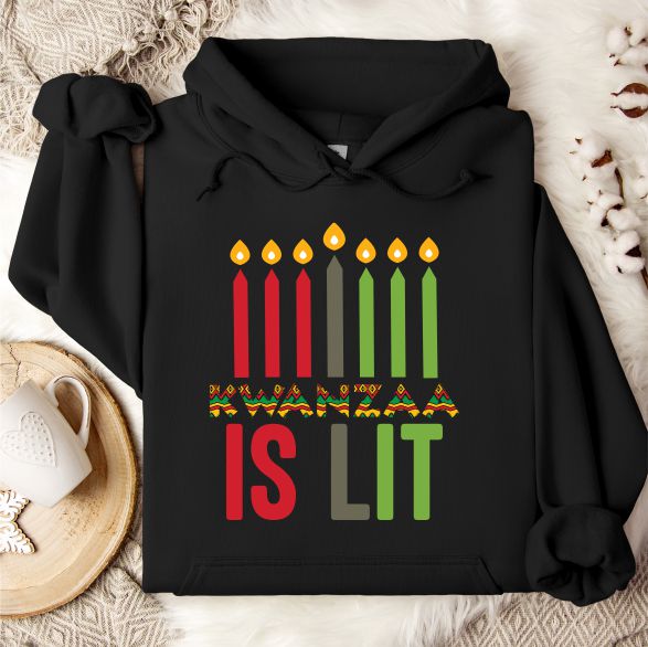 Kwanzaa is Lit Hoodie