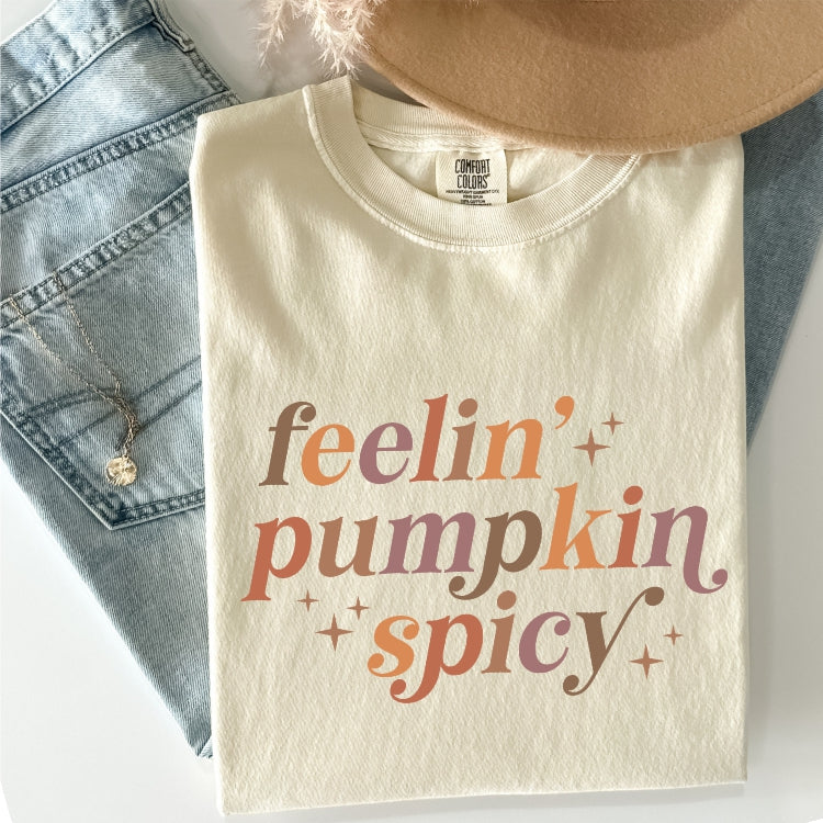 Feelin' Pumpkin Spicy Comfort Colors Tee