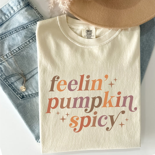 Feelin' Pumpkin Spicy Comfort Colors Tee