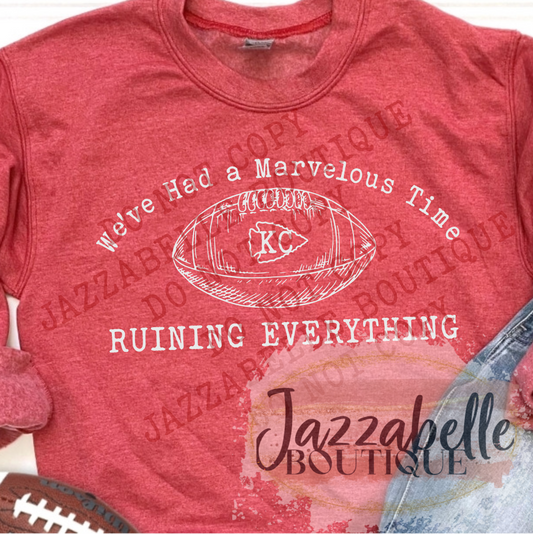 We've Had a Marvelous Time Ruining Everything Taylor Swift Kansas City Chiefs Inspired Crewneck Sweatshirt